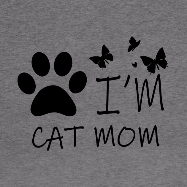 I'm Cat Mom by NICHE&NICHE